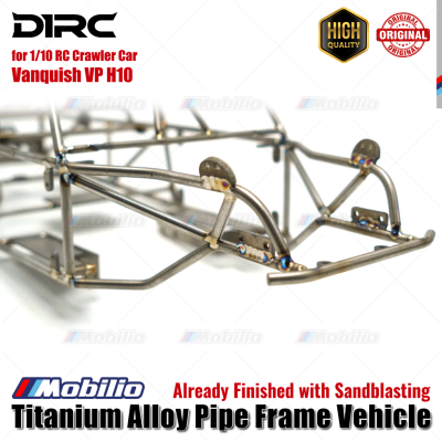 D1RC Upgrade Titanium Alloy Pipe Frame Vehicle with Sandblasting for 1/10 RC Crawler Car Vanquish VP H10