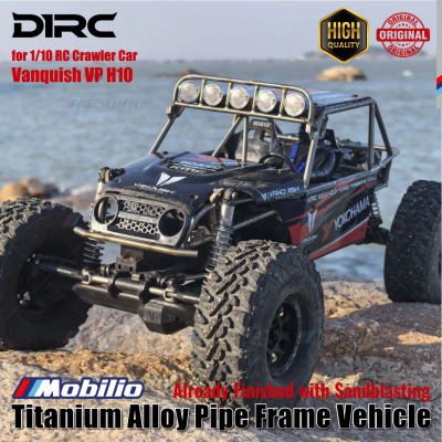 D1RC Upgrade Titanium Alloy Pipe Frame Vehicle with Sandblasting for 1/10 RC Crawler Car Vanquish VP H10
