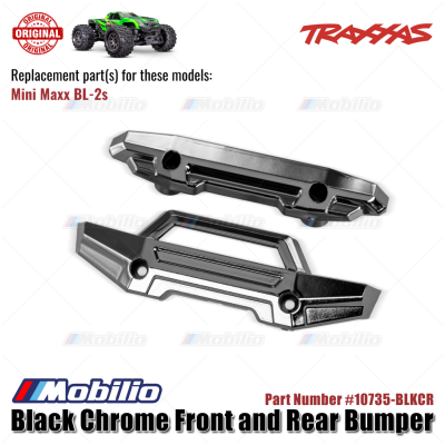 Traxxas Part #10735-BLKCR Black Chrome Front and Rear Bumper for RC Mini Maxx BL-2S