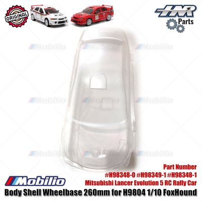 HNR Part #H98348-0 #H98349-1 #H98348-1 Body Shell Wheelbase 260mm Lancer Evo 5 for H9804 1/10 FoxHound RC Rally Car