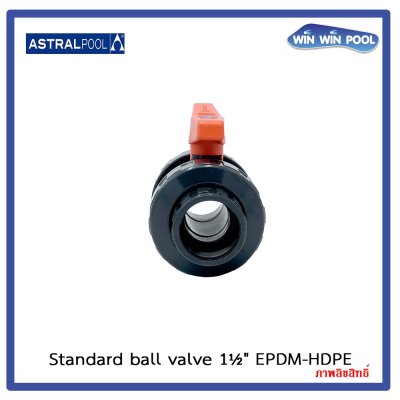 บอลวาล์ว/ Astral pool /Cepex /  1.5" EPDM-HDPE