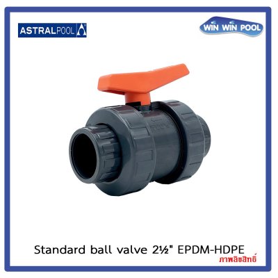 บอลวาล์ว Astral pol /Cepex / 2-1/2" EPDM-HDPE