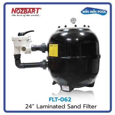 เครื่องกรองทราย FLT-062 Laminated Sand Filter  ขนาด 24" แบบมัลติพอร์ตวาล์วด้านข้าง  NOZBART