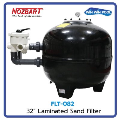 เครื่องกรองทราย FLT-082 Laminated Sand Filter  ขนาด 32" แบบมัลติพอร์ตวาล์วด้านข้าง 2"  NOZBART