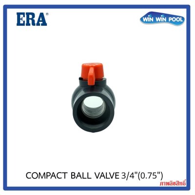 COMPACT BALL VALVE UPVC 3/4"(0.75") ERA