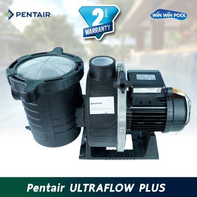 ปั๊ม Pentair UltraFlow Plus 1 (HP) / (0.75 KW.)