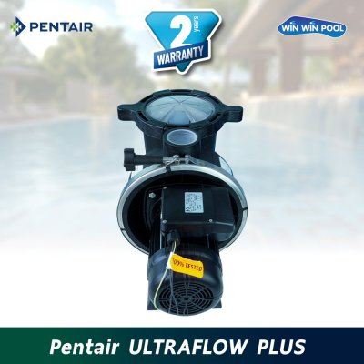 ปั๊ม Pentair UltraFlow Plus 1 (HP) / (0.75 KW.)