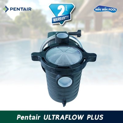 ปั๊ม Pentair UltraFlow Plus 1 (HP) / (0.75 KW.)