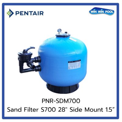 ถังกรองทราย Pentair Sand Filter SDM700 Size 28" Side Mount Valve 1.5"