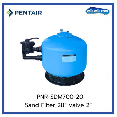 ถังกรองทราย Pentair Sand Filter SDM700-20 Size 28" Side Mount Valve 2"