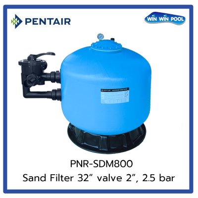 ถังกรองทราย Pentair Sand Filter SDM800 Size 32" Side Mount Valve 2"