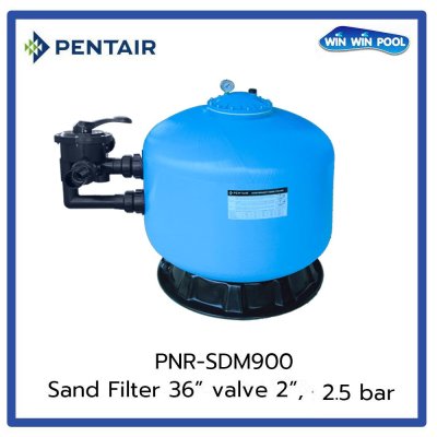 ถังกรองทราย Pentair Sand Filter SDM900 Size 36" Side Mount Valve 2"