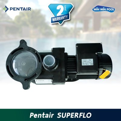 ปั๊ม Pentair Superflo 