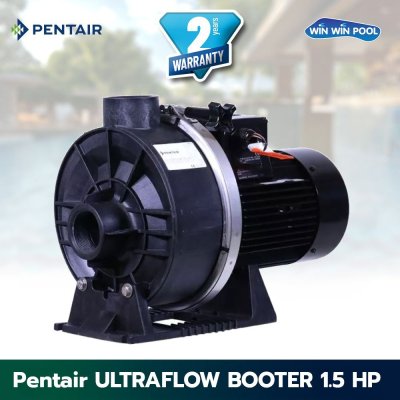 ปั๊ม Pentair UltraFlow Booster Pump 1.5 HP / 1.1 KW / 220V Flowrate 22m3/h