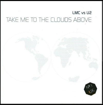 LMC Vs U2 – Take Me To The Clouds Above