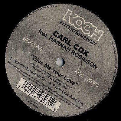 Carl Cox feat. Hannah Robinson – Give Me Your Love