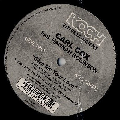 Carl Cox feat. Hannah Robinson – Give Me Your Love