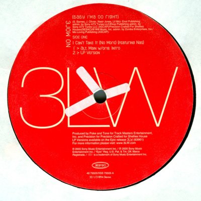 3LW – I Can't Take It (No More) / No More (Baby I'ma Do Right)