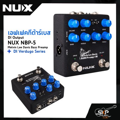 เอฟเฟคกีต้าร์เบสพร้อม DI Output NUX NBP-5 Melvin Lee Davis Bass Preamp + DI Verdugo Series สินค้าใหม่แท้ รับประกัน 1 ปี