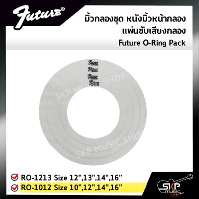 มิ้วกลองชุด หนังมิ้วหน้ากลอง แผ่นซับเสียงกลอง Future O-Ring Pack RO-1213 Size 12",13",14",16″ , RO-1012 Size 10",12",14",16"