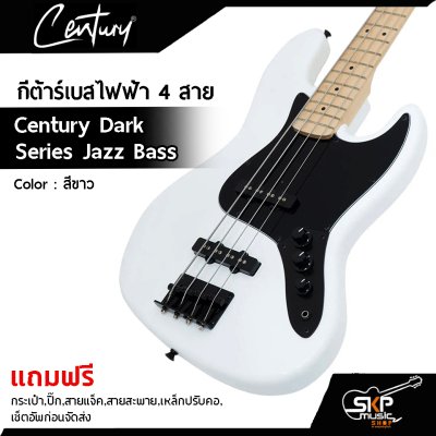กีต้าร์เบสไฟฟ้า 4 สาย Century Dark Series Jazz Bass  แถมกระเป๋า,ปิ๊ก,สายแจ็ค,สายสะพาย,เหล็กปรับคอ,เซ็ตอัพก่อนจัดส่ง