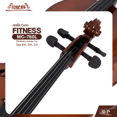 เซลโล่ ไม้ลามิเนต (ขนาด 4/4 , 3/4 , 1/2) Cello FITNESS MC-760L แถมฟรีกระเป๋า , คันชัก , ยางสน