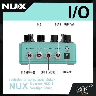 เอฟเฟคกีต้าร์เสียงดีเลย์ Delay NUX Duotime NDD-6 Verdugo Series สินค้าใหม่แท้ รับประกัน 1 ปี