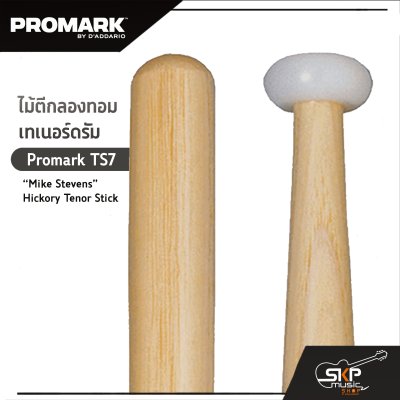 Promark TS7 “Mike Stevens” Hickory Tenor Stick