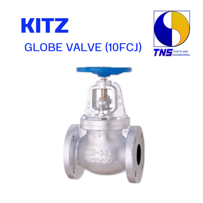 KITZ GLOBE VALVE (10FCJ) - โกลบวาล์ว