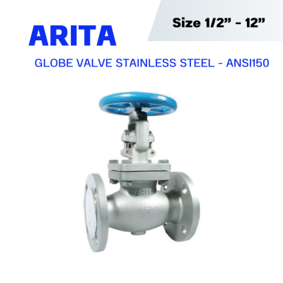 ARITA SGL Globe Valve Stainless Steel - ANSI 150 PSI