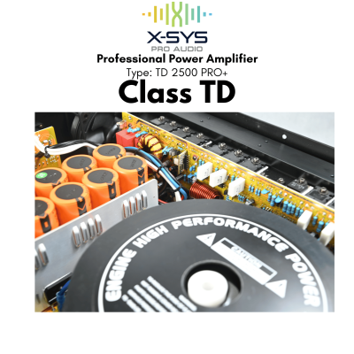 POWER AMPLIFIER XSYS TD2500PRO+ (CLASS TD) POWER AMPLIFIER XSYS TD2500PRO+ (CLASS TD)