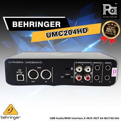 BEHRINGER UMC-204HD ออดิโออินเตอร์เฟส 2x4, 24-Bit/192 kHz USB Audio/MIDI