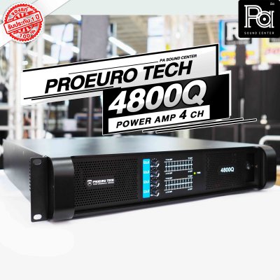 PROEURO TECH 4800Q เพาเวอร์แอมป์ Class H สวิชชิ่ง 4 ชาแนล