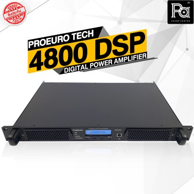 PROEURO TECH 4800DSPเพาเวอร์แอมป์ 4 ชาแนล CLASS-D มี DSP ในตัว