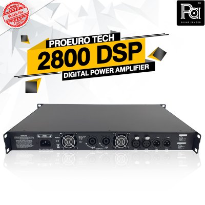 PROEURO TECH 2800DSPเพาเวอร์แอมป์ POWER AMPLIFIER 2 ชาแนล CLASS-D มี DSP ในตัว ปรับตั้งค่าได้