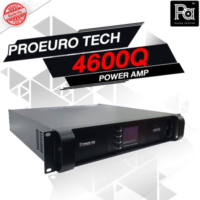 PROEURO TECH 4600Q เพาเวอร์แอมป์ Class-H สวิชชิ่ง 4 ชาแนล มีหน้าจอแสดงผล