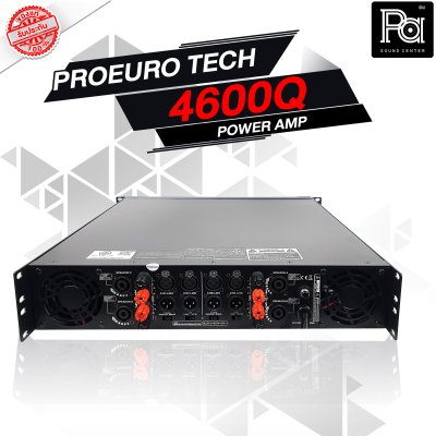 PROEURO TECH 4600Q เพาเวอร์แอมป์ Class-H สวิชชิ่ง 4 ชาแนล มีหน้าจอแสดงผล