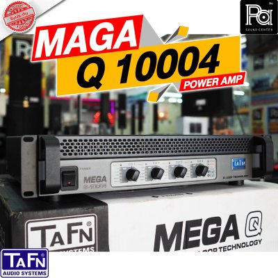 TAFN MEGA Q 10004 เพาเวอร์แอมป์ Class-D 4ชาแนล กำลังขับ 2500 วัตต์ที่ 4 โอห์ม