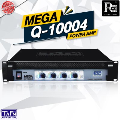 TAFN MEGA Q 10004 เพาเวอร์แอมป์ Class-D 4ชาแนล กำลังขับ 2500 วัตต์ที่ 4 โอห์ม