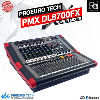 PROEUROTECH PMX DL8700FX เพาเวอร์มิกเซอร์สเตอริโอ 8 อินพุท 700W 8ไมค์/1AUX ดิจิตอลเอฟเฟค 99FSP