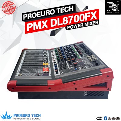 PROEUROTECH PMX DL8700FX เพาเวอร์มิกเซอร์สเตอริโอ 8 อินพุท 700W 8ไมค์/1AUX ดิจิตอลเอฟเฟค 99FSP