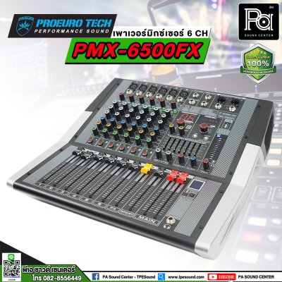 PROEUROTECH PMX-6500FX เพาเวอร์มิกเซอร์สเตอริโอ 6ชาแนล 500วัตต์ เอฟเฟคแท้ในตัว USB/MP3