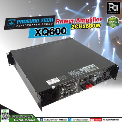 PROEURO TECH XQ-600 เพาเวอร์แอมป์ Class-D สวิชชิ่ง 2 ชาแนล 600 วัตต์ มีครอสโอเวอร์ในตัว