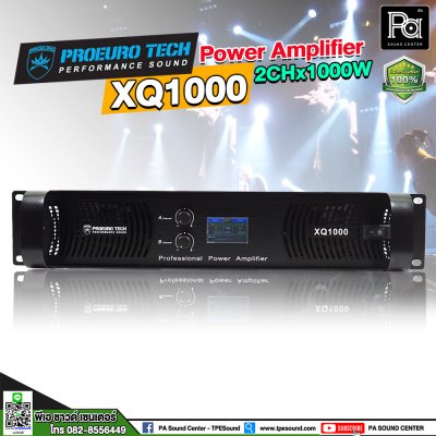 PROEURO TECH XQ-1000 เพาเวอร์แอมป์ Class D สวิทชิ่ง 2 ชาแนล1000 วัตต์ มีครอสโอเวอร์ในตัว