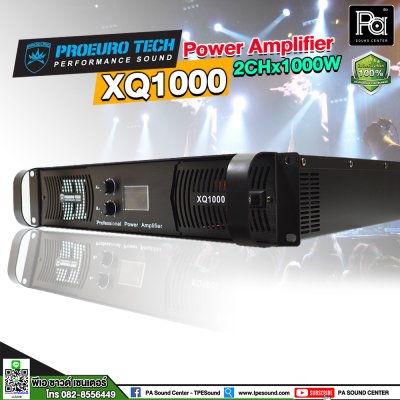 PROEURO TECH XQ-1000 เพาเวอร์แอมป์ Class D สวิทชิ่ง 2 ชาแนล1000 วัตต์ มีครอสโอเวอร์ในตัว