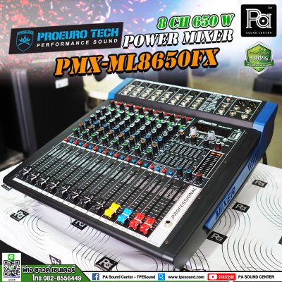 PROEUROTECH PMX-ML8650FX เพาเวอร์มิกเซอร์สเตอริโอ 8 อินพุท 650W ดิจิตอลเอฟเฟค99DSP USB/Bluetooth