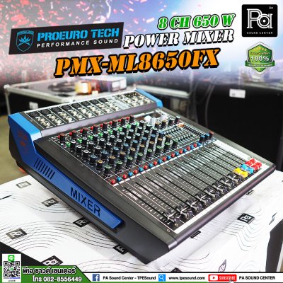 PROEUROTECH PMX-ML8650FX เพาเวอร์มิกเซอร์สเตอริโอ 8 อินพุท 650W ดิจิตอลเอฟเฟค99DSP USB/Bluetooth