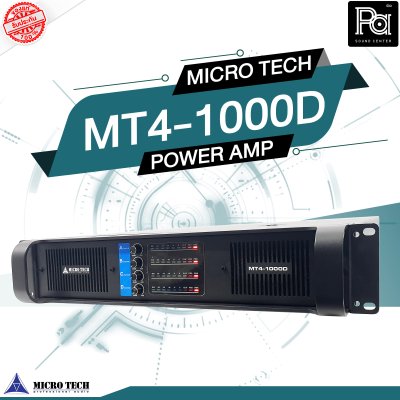 MICROTECH MT4-1000D เพาเวอร์แอมป์ 4 ชาแนล คลาส D กำลังขับ หม้อแปลงเทอรอยด์