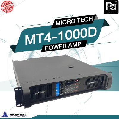 MICROTECH MT4-1000D เพาเวอร์แอมป์ 4 ชาแนล คลาส D กำลังขับ หม้อแปลงเทอรอยด์