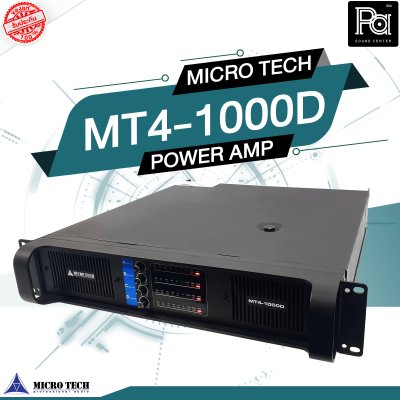 MICROTECH MT4-1000D เพาเวอร์แอมป์ 4 ชาแนล คลาส D กำลังขับ หม้อแปลงเทอรอยด์